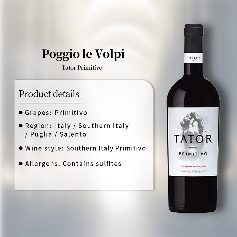 Poggio le Volpi Tator Primitivo 2021 750ml 14.5%·Italy·Primitivo·Red Wine