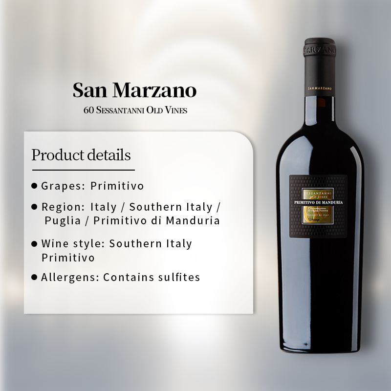 San Marzano 60 Sessantanni Old Vines Primitivo di Manduria 2018 750ml 14.5%·Italy·Primitivo·Red Wine